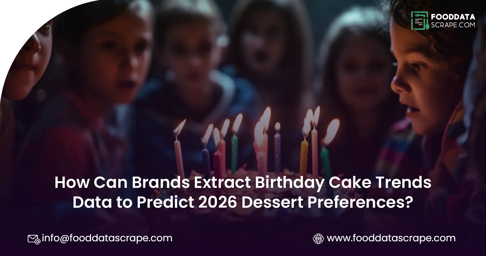 How Can Brands Extract Birthday Cake Trends Data to Predict 2026 Dessert Preferences?